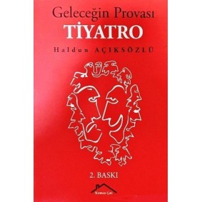 Geleceğin Provası Tiyatro Geleceğin Provası Tiyatro