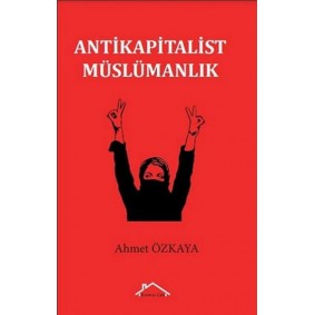 Antikapitalist Müslümanlık Antikapitalist Müslümanlık