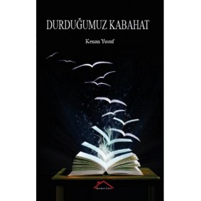 Durduğumuz Kabahat Durduğumuz Kabahat