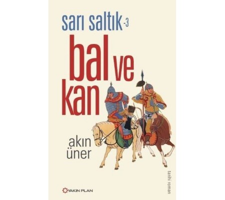 Sarı Saltık 3 - Bal ve Kan