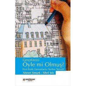 Gerçekten Öyle mi Olmuş? Gerçekten Öyle mi Olmuş?