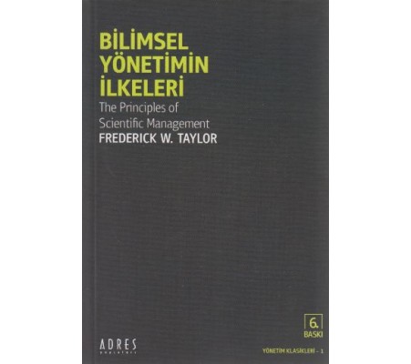 Bilimsel Yönetimin İlkeleri