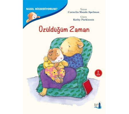 Nasıl Hissediyorum? - Üzüldüğüm Zaman