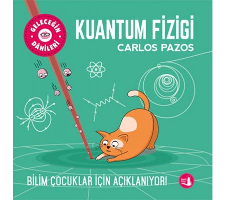 Geleceğin Dâhileri - Kuantum Fiziği