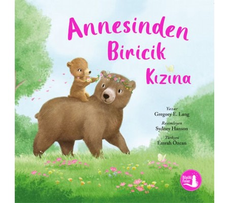 Annesinden Biricik Kızına