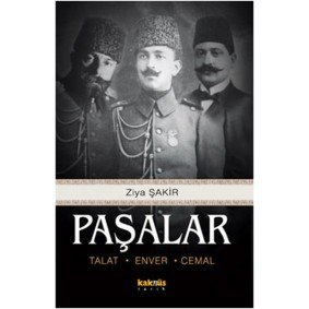 Paşalar (Talat-Enver-Cemal) Paşalar (Talat-Enver-Cemal)