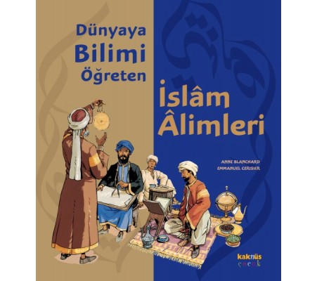 Dünyaya Bilimi Öğreten İslam Alimleri