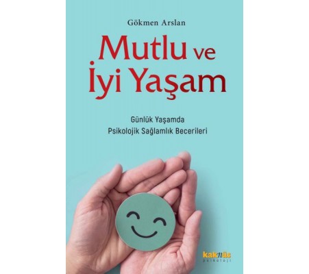 Mutlu ve İyi Yaşam