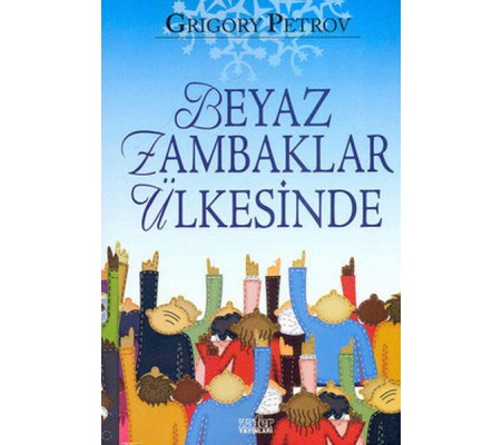 Beyaz Zambaklar Ülkesinde