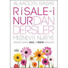 Risale-i Nurdan Dersler Şule ve Nokta Risaleleri Risale-i Nurdan Dersler Şule ve Nokta Risaleleri