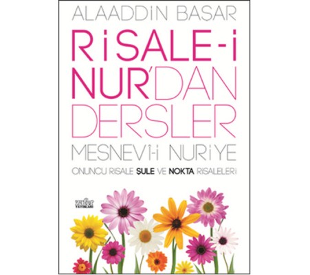 Risale-i Nurdan Dersler Şule ve Nokta Risaleleri Risale-i Nurdan Dersler Şule ve Nokta Risaleleri