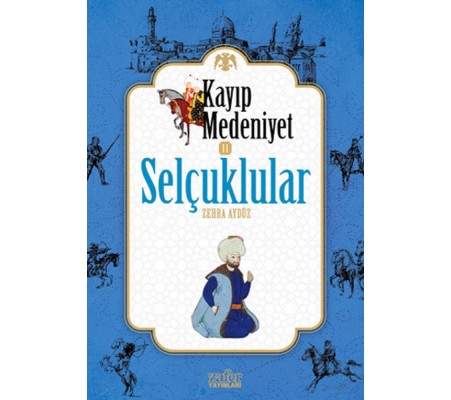 Selçuklular - Kayıp Medeniyet - 2