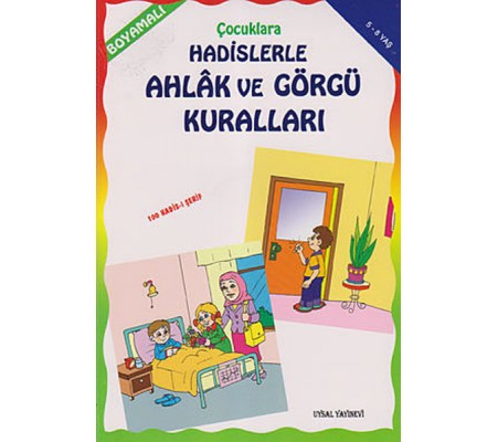 Çocuklara Hadislerle Ahlak ve Görgü Kuralları