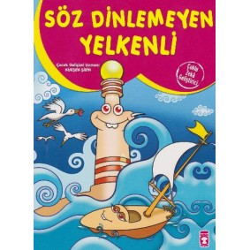 Söz Dinlemeyen Yelkenli Söz Dinlemeyen Yelkenli