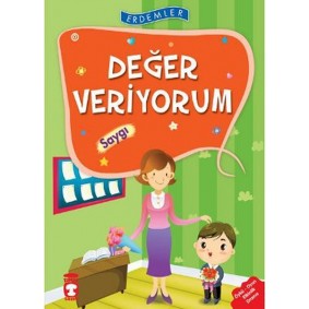 Erdemler: Değer Veriyorum - Saygı Erdemler: Değer Veriyorum - Saygı