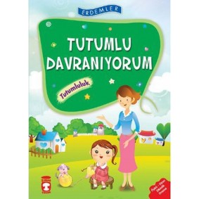 Erdemler: Tutumlu Davranıyorum - Tutumluluk Erdemler: Tutumlu Davranıyorum - Tutumluluk