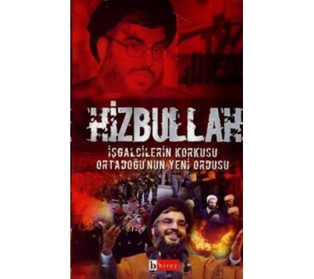 Hizbullah İşgalcilerin Korkusu Ortadoğu’nun Yeni Ordusu