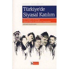 Türkiye’de Siyasal Katılım Türkiye’de Siyasal Katılım