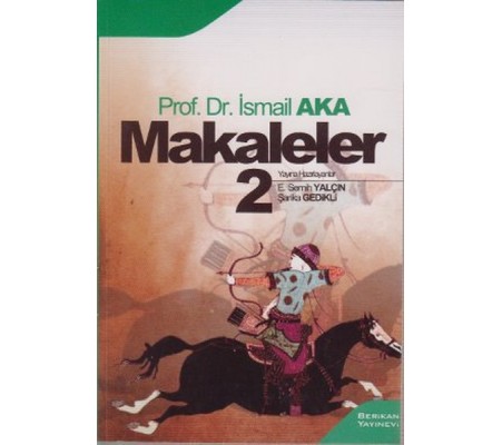 Makaleler 2 (İsmail Aka)