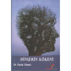 Dinlerin Kökeni Dinlerin Kökeni