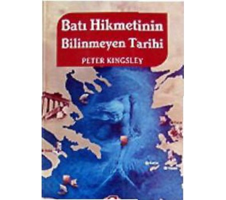 Batı Hikmetinin Bilinmeyen Tarihi