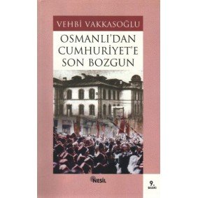 Osmanlı’dan Cumhuriyet’e Son Bozgun Osmanlı’dan Cumhuriyet’e Son Bozgun