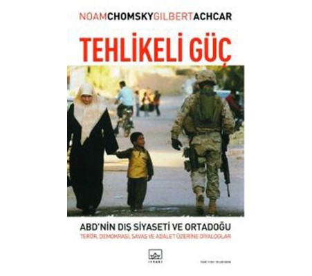 Tehlikeli Güç - ABD'nin Dış Siyaseti ve Ortadoğu