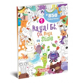 Hayal Et-Çiz-Boya-Süsle 850 Çıkartma -1 Hayal Et-Çiz-Boya-Süsle 850 Çıkartma -1