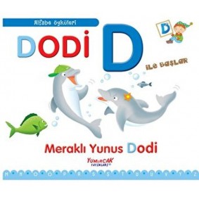 Alfabe Öyküleri - Dodi D ile Başlar Alfabe Öyküleri - Dodi D ile Başlar