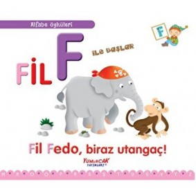 Alfabe Öyküleri - Fil F İle Başlar Alfabe Öyküleri - Fil F İle Başlar