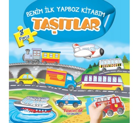 Taşıtlar - Benim İlk Yapboz Kitabım