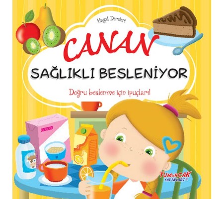 Canan Sağlıklı Besleniyor – Hayat Dersleri Dizisi