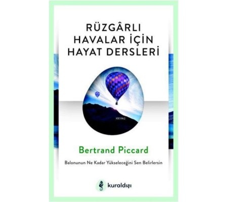 Rüzgarlı Havalar İçin Hayat Dersleri