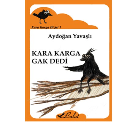 Kara Karga Dizisi 1 - Kara Karga Gak Dedi