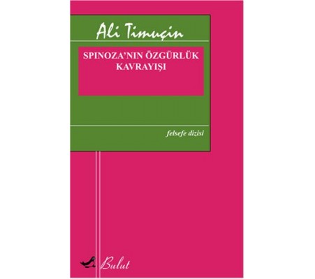 Spinoza’nın Özgürlük Kavrayışı