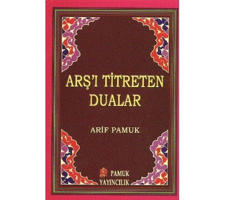 Arş'ı Titreten Dualar (Dua-103/P9) Cep Boy