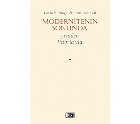 Modernitenin Sonunda - Yeniden Vitoria’yla