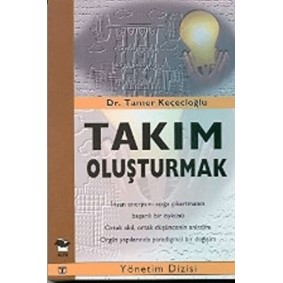 Takım Oluşturmak Takım Oluşturmak
