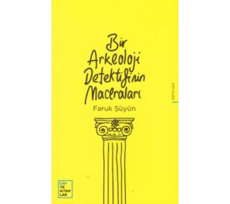 Bir Arkeoloji Dedektifinin Maceraları