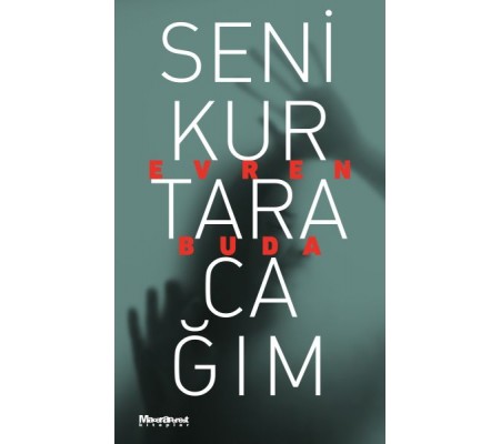 Seni Kurtaracağım