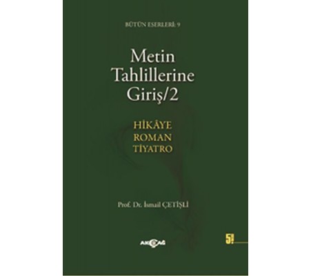 Metin Tahlillerine Giriş 2 Hikaye - Roman - Tiyatro