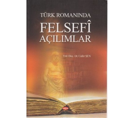 Türk Romanında Felsefi Açılımlar