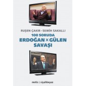 100 Soruda Erdoğan - Gülen Savaşı