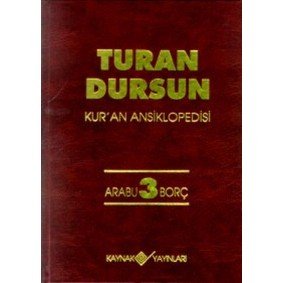 Kur’an Ansiklopedisi Cilt 3 Arabu-Borç Kur’an Ansiklopedisi Cilt 3 Arabu-Borç