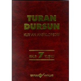 Kur’an Ansiklopedisi Cilt 7 Kalb-Kuşku Kur’an Ansiklopedisi Cilt 7 Kalb-Kuşku