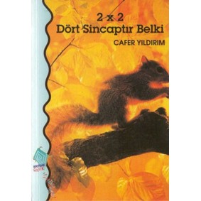 2 x 2 Dört Sincaptır Belki 2 x 2 Dört Sincaptır Belki