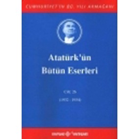 Atatürk'ün Bütün Eserleri Cilt: 26 (Ciltli)