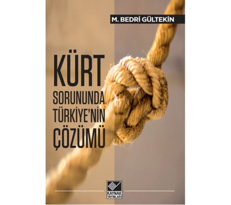 Kürt Sorununda Türkiye'nin Çözümü Kürt Sorununda Türkiye'nin Çözümü