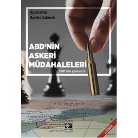 ABD'nin Askeri Müdahaleleri 1801'den Günümüze ABD'nin Askeri Müdahaleleri 1801'den Günümüze