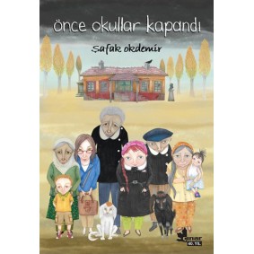 Önce Okullar Kapandı Önce Okullar Kapandı